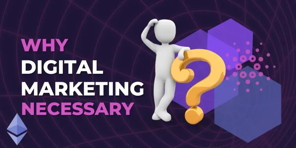 Why is Digital Marketing Important?