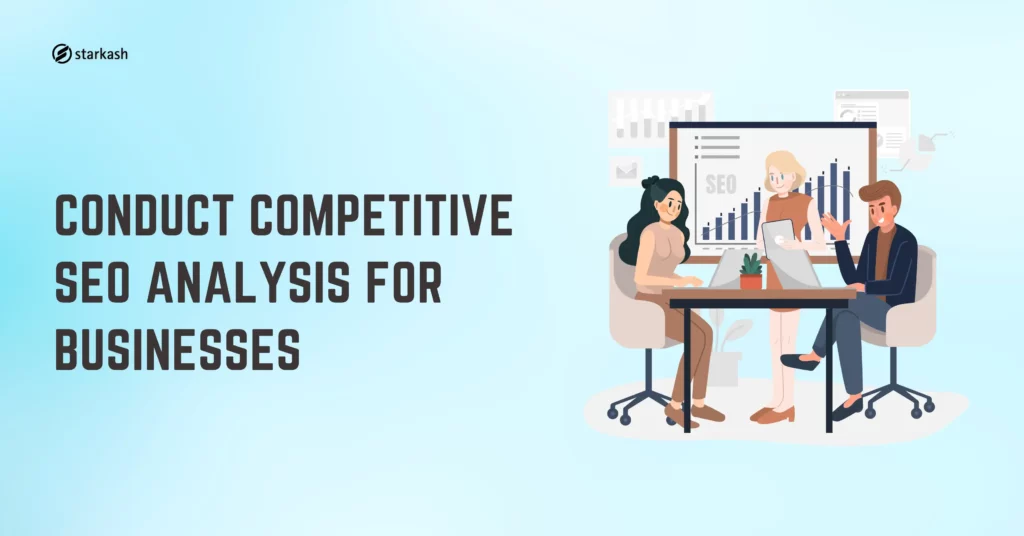 conduct competitive SEO analysis for businesses